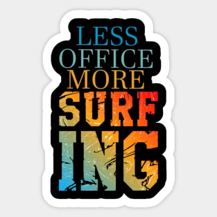 Less Office More Surfing Sticker